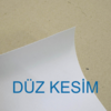 Vinil Düz Kesim
